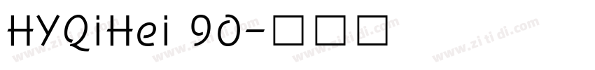 HYQiHei 90字体转换